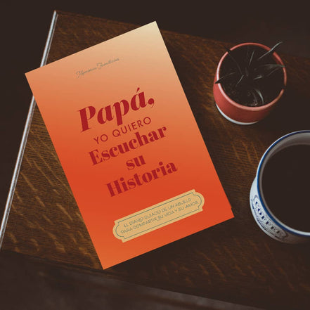Papá, quiero escuchar su historia
