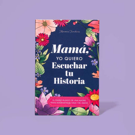 Mamá, quiero escuchar tu historia